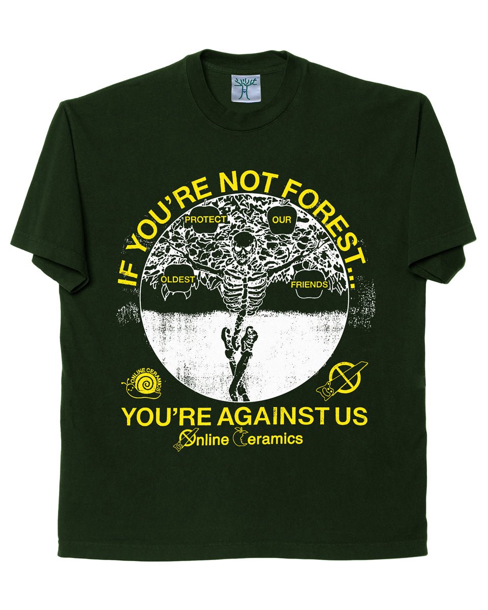 If You're Not Forest, You're Against Us - Ivy Tee – Online Ceramics