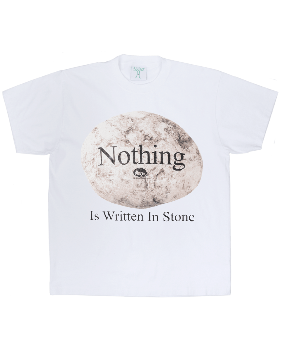 Nothing Is Written In Stone - White Tee