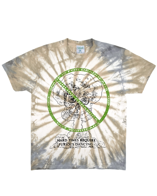 Hard Times Require Furious Dancing - Tie Dye Tee