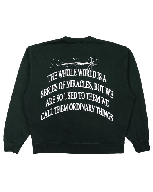 Miracles Happen - Dark Forest Crewneck