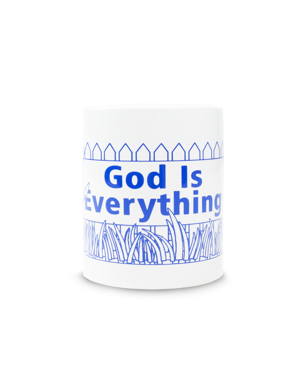 God Is Everything - Ceramic Mug