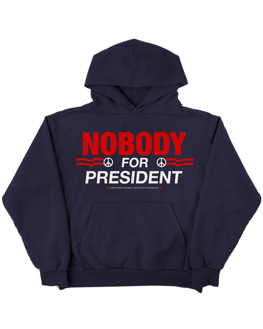 Nobody For President - Navy Hoodie