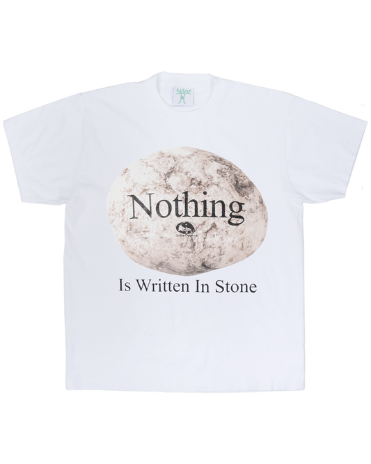Nothing Is Written In Stone - White Tee