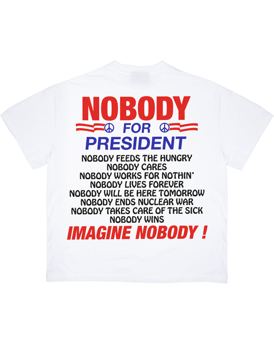 Nobody For President - White Tee