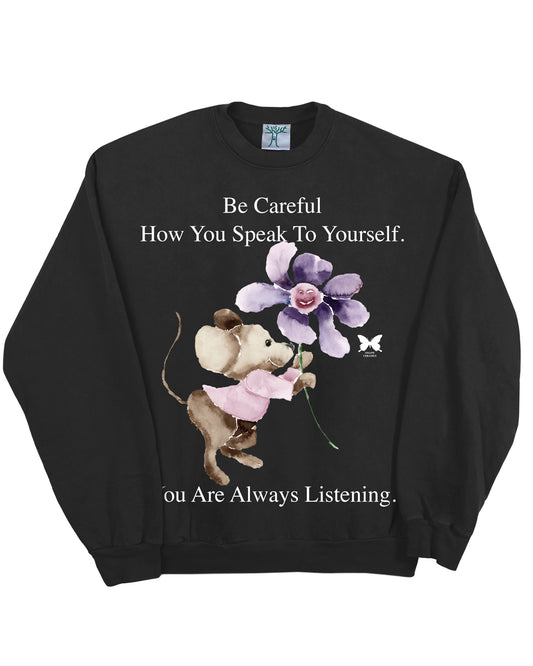 You Are Always Listening - Off-Black (14 oz Heavy Fleece Crewneck)